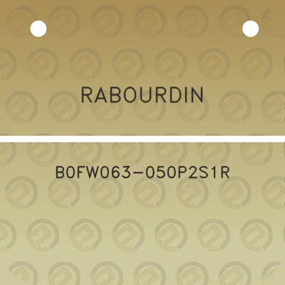 rabourdin-b0fw063-050p2s1r