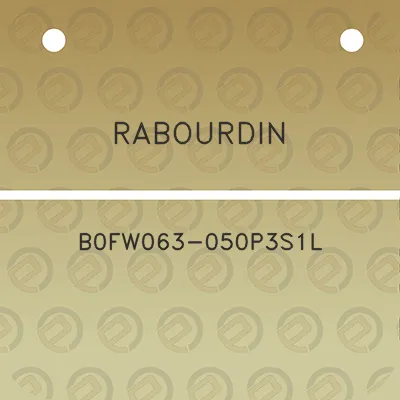 rabourdin-b0fw063-050p3s1l