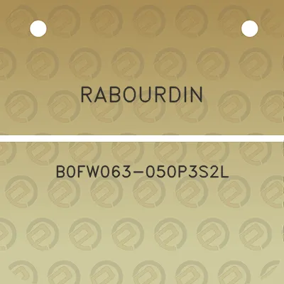 rabourdin-b0fw063-050p3s2l