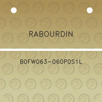 rabourdin-b0fw063-060p0s1l