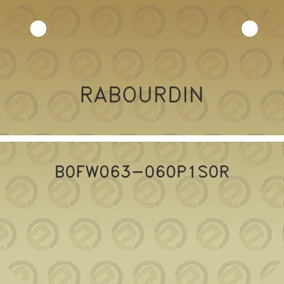 rabourdin-b0fw063-060p1s0r