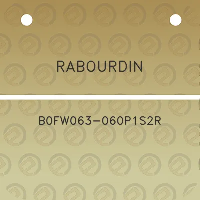 rabourdin-b0fw063-060p1s2r