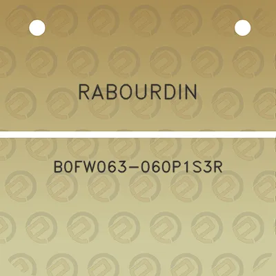 rabourdin-b0fw063-060p1s3r