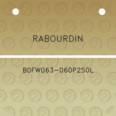 rabourdin-b0fw063-060p2s0l