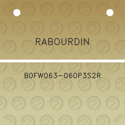 rabourdin-b0fw063-060p3s2r