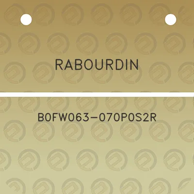 rabourdin-b0fw063-070p0s2r