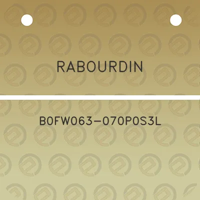 rabourdin-b0fw063-070p0s3l