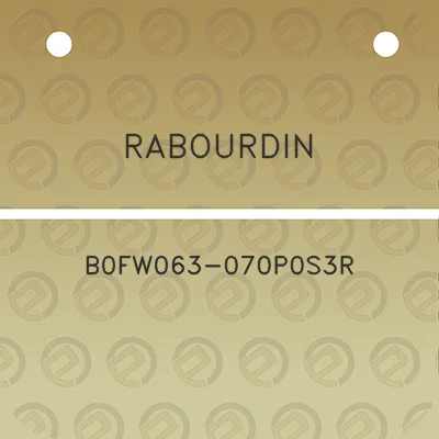 rabourdin-b0fw063-070p0s3r