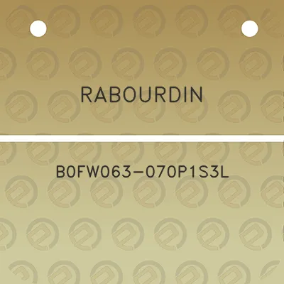 rabourdin-b0fw063-070p1s3l