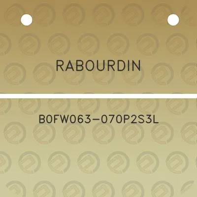 rabourdin-b0fw063-070p2s3l