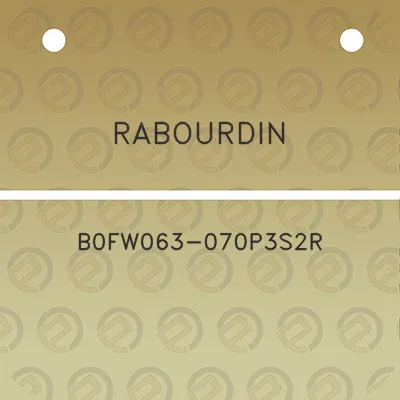 rabourdin-b0fw063-070p3s2r