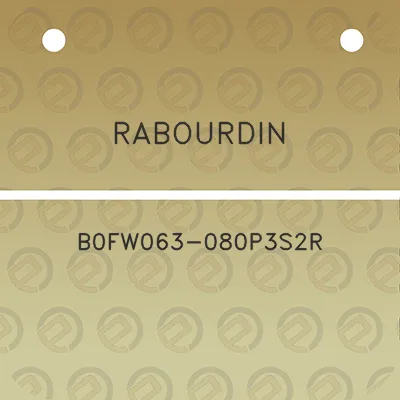 rabourdin-b0fw063-080p3s2r