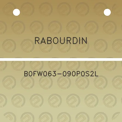 rabourdin-b0fw063-090p0s2l