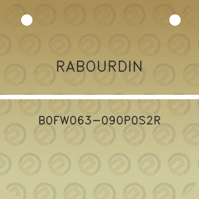 rabourdin-b0fw063-090p0s2r