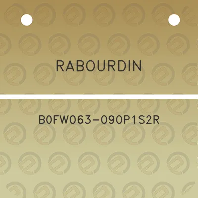 rabourdin-b0fw063-090p1s2r