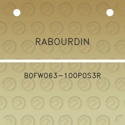 rabourdin-b0fw063-100p0s3r