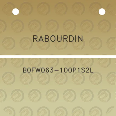 rabourdin-b0fw063-100p1s2l