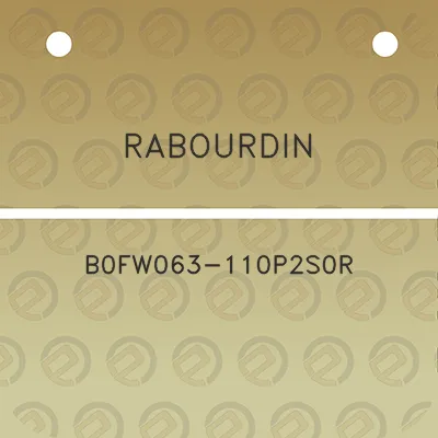 rabourdin-b0fw063-110p2s0r