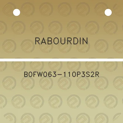 rabourdin-b0fw063-110p3s2r