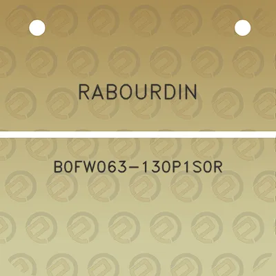 rabourdin-b0fw063-130p1s0r