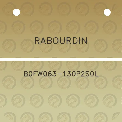 rabourdin-b0fw063-130p2s0l