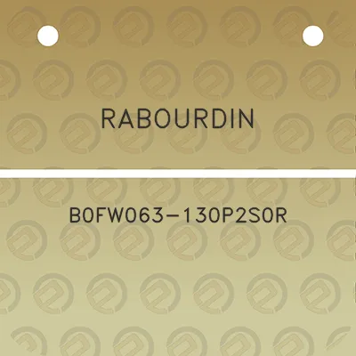 rabourdin-b0fw063-130p2s0r