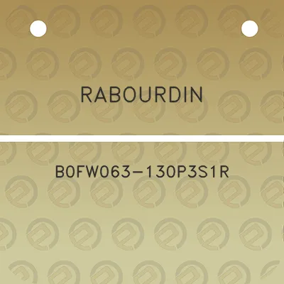 rabourdin-b0fw063-130p3s1r