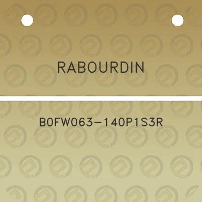 rabourdin-b0fw063-140p1s3r