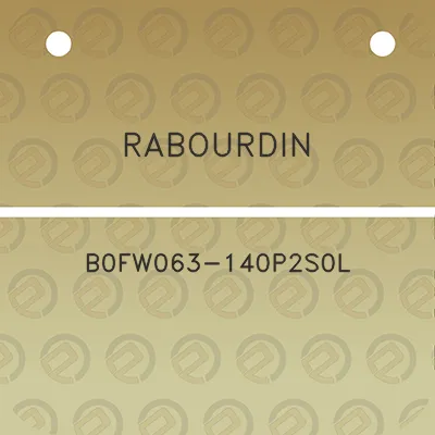 rabourdin-b0fw063-140p2s0l