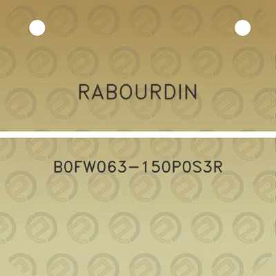 rabourdin-b0fw063-150p0s3r