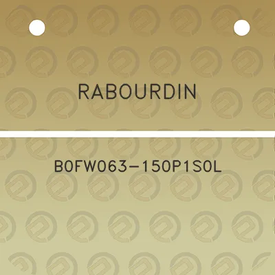 rabourdin-b0fw063-150p1s0l