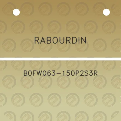 rabourdin-b0fw063-150p2s3r