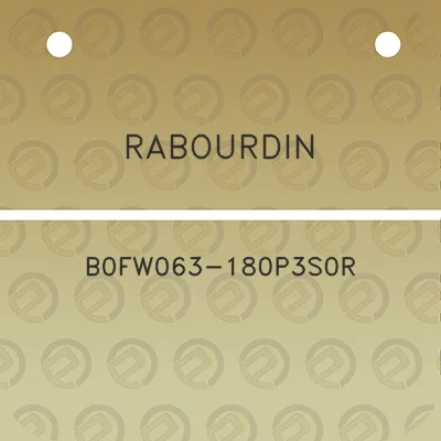 rabourdin-b0fw063-180p3s0r