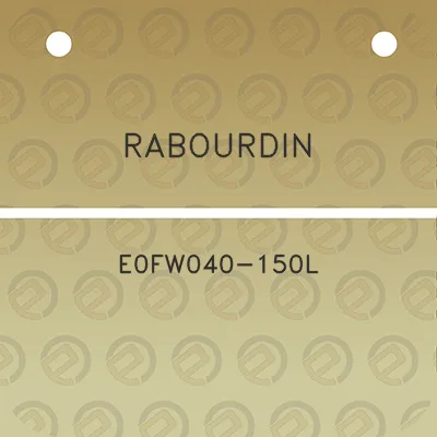 rabourdin-e0fw040-150l