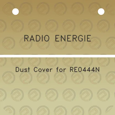 radio-energie-dust-cover-for-re0444n