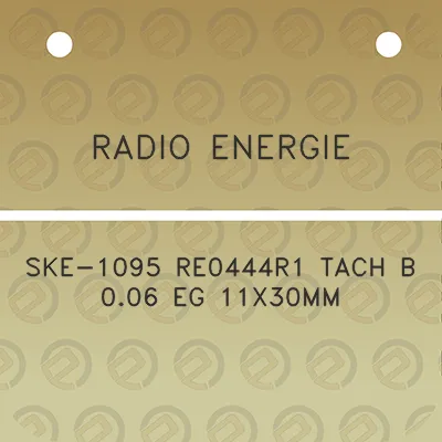 radio-energie-ske-1095-re0444r1-tach-b-006-eg-11x30mm