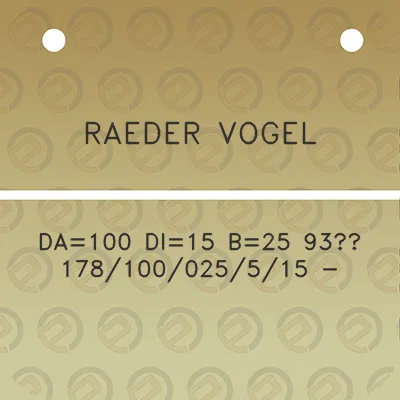 raeder-vogel-da100-di15-b25-93-178100025515