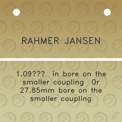 rahmer-jansen-109-in-bore-on-the-smaller-coupling-or-2785mm-bore-on-the-smaller-coupling