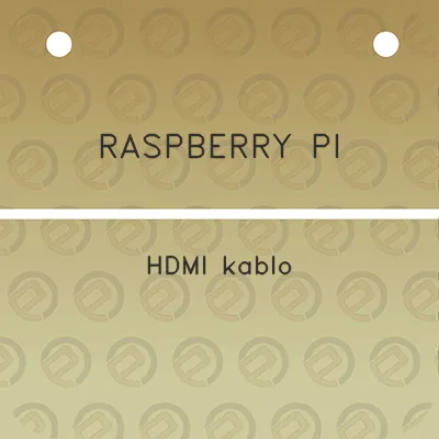 raspberry-pi-hdmi-kablo