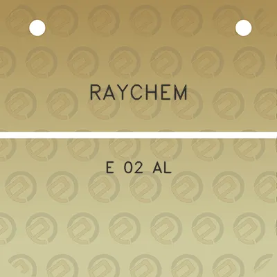 raychem-e-02-al