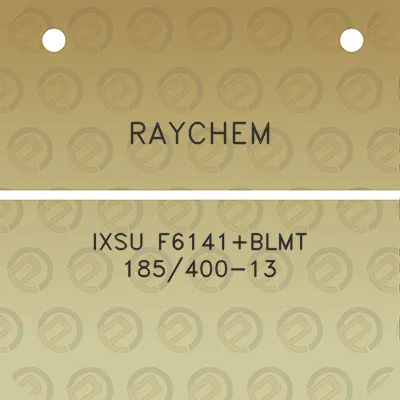 raychem-ixsu-f6141blmt-185400-13