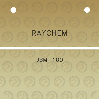 raychem-jbm-100