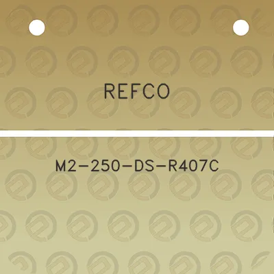 refco-m2-250-ds-r407c