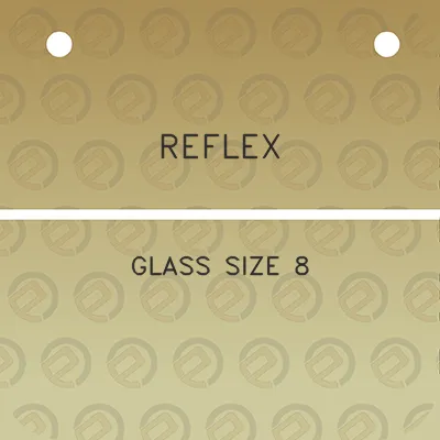 reflex-glass-size-8