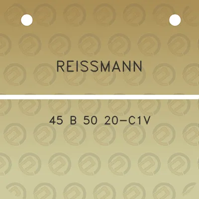 reissmann-45-b-50-20-c1v