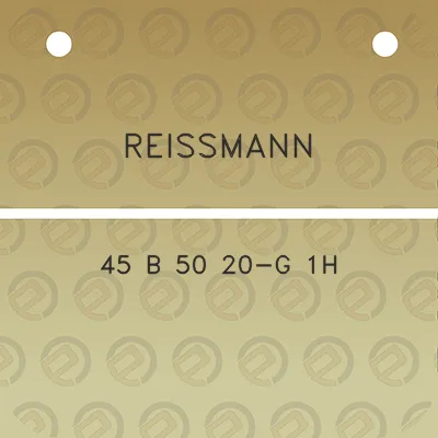 reissmann-45-b-50-20-g-1h