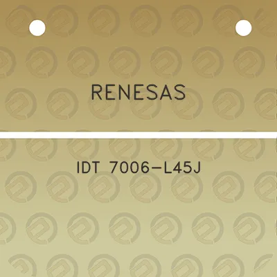 renesas-idt-7006-l45j