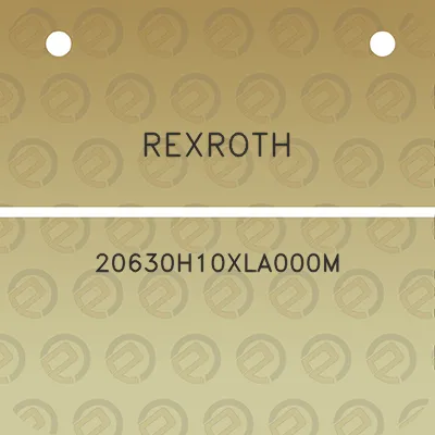 rexroth-20630h10xla000m