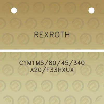 rexroth-cym1m58045340-a20f33hxux