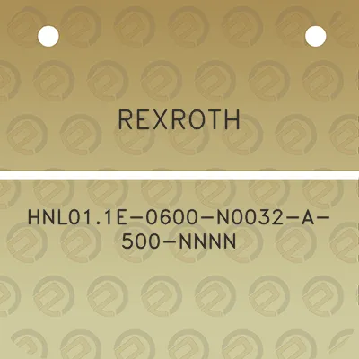 rexroth-hnl011e-0600-n0032-a-500-nnnn